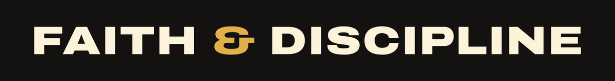 Faith & Discipline